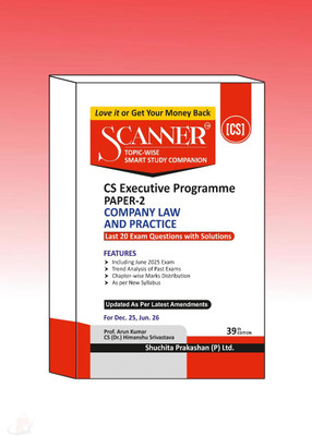 Shuchita Solved Scanner CS Executive Paper 2 Company Law And Practice Dec 25 / June 26 Exam(Paperback, Prof. Arun Kumar)