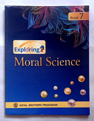 Exploring Moral Science Class- 7 (Old Like New Book)(Paperback, Editorial)