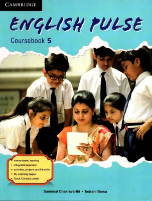 Cambridge, English Pulse Coursebook - 5(Paperback, SUNIRMAL CHAKRAVARTHI, INDRANI BARUA)