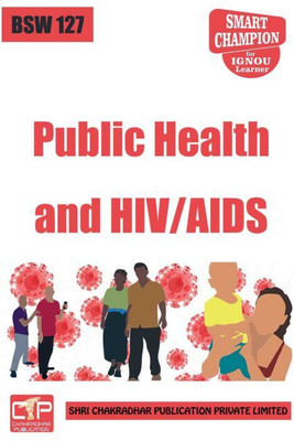 IGNOU BSW 127 Solved Guess Papers Pdf From IGNOU Study Material/Books Public Health And HIV/AIDS For Exam Preparation (Latest Syllabus) IGNOU Bachelor Of Social Work (BSWG) (Revised Syllabus)(Paperback, BHAVYA KUMAR SAHNI) IGNOU BSW 127 Solved Guess Papers Pdf From IGNOU Study Material/Books Public Health And HIV/AIDS For Exam Preparation (Latest Syllabus) IGNOU Bachelor Of Social Work (BSWG) (Revised Syllabus)(Paperback, BHAVYA KUMAR SAHNI)