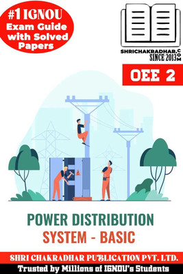 IGNOU OEE 2 Solved Guess Papers From IGNOU Study Material/Help Book/Guidebook Titled Power Distribution System – Basics For Exam Preparations (Latest Syllabus) IGNOU CCPD Oee2(Paperback, BHAVYA KUMAR SAHNI)