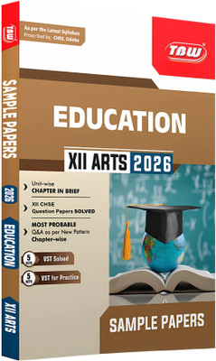 Education Sample Papers Class 12 Arts 2026 | CHSE Odisha +2 XII Arts Education Guide With Solved Question Papers By TBW(Paperback, TBW GROUP OF WRITERS) Education Sample Papers Class 12 Arts 2026 | CHSE Odisha +2 XII Arts Education Guide With Solved Question Papers By TBW(Paperback, TBW GROUP OF WRITERS)
