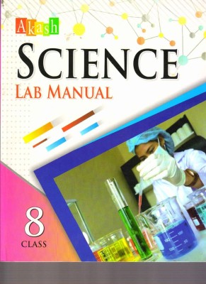 Akash Science Lab Manual Class 8th New Edition 2022(paperpack, White Pearl)