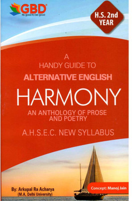 GBD Series | Harmony - An Anthology Of Prose And Poetry | HS 2nd Year | Alternate English (Anglo-Assamese) | A Handy Guide To Alternate English For Class 12 (XII)| Prepared Based On New And Latest Syllabus Of AHSEC And Based On New Education Policy 2020 | Best Guide Book For Best Results(Paperback, 