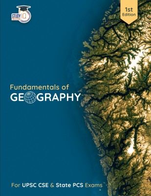 Fundamentals Of Geography For UPSC 2025 PCS Prelims & Mains Exams(Paperback, StudyIQ Publications)