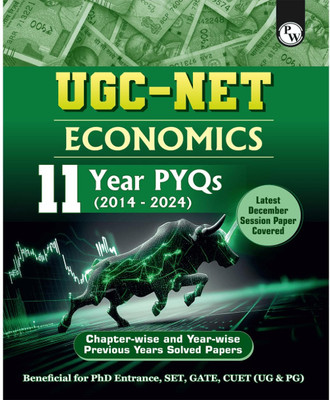 PW UGC-NET Economics PYQ 11 Years (2014-2024)|Latest December Session Paper Covered|Chapterwise And Yearwise Previous Year Solved Papers For Phd Entrance, SET, GATE, CUET UG & PG(Paperback, Physics Wallah)