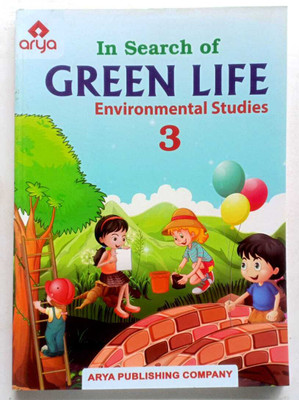 In Search Of Green Life Environmental Studies Class-3(Paperback, EDITORIAL)