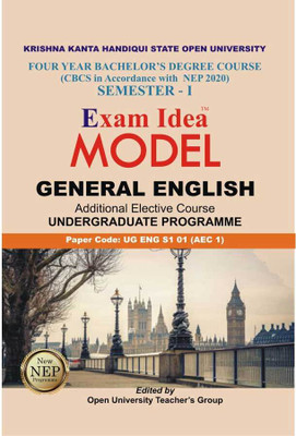 UBP-General English | First Semester Of Four Years Bachelor Degree Course | Exam Idea Model Questions And Answers On General English With Paper Code UG-ENG-S101 [AEC] For First Semester Of Four Year Degree Course For Krishna Kanta Handique State Open University, Assam And Prepared Based On CBCS And 