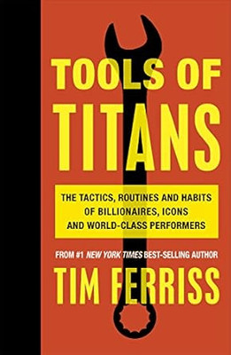 Tools Of Titans(Paperback, Timothy Ferriss)