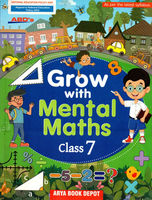 Abd's Grow With Mental Maths Class - 7(Paperback, PRIYA MONGA)