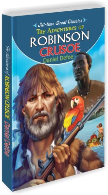 The Adventures Of Robinson Crusoe | All Time Great Classics Novels(Paperback, Sawan)