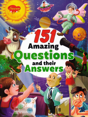 151 Amazing Questions And Their Answers | Sawan Illustrated Knowledge Book For Curious Kids(Paperback, Generic)