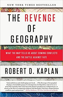 The Revenge Of Geography(Paperback, Robert D. Kaplan)