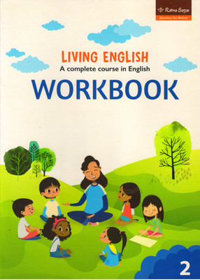 Living English Workbook - 2
(A Complete Course In English)(Paperback, UMA RAMAN, NINA SEHGAL)