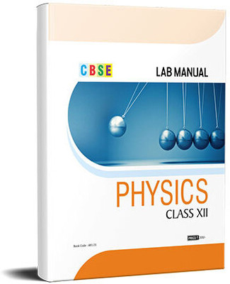 CBSE Lab Manual Physics For Class XII - By Student Advisor Publication Pvt Ltd(Paperback, Student Advisor Editorial Board)