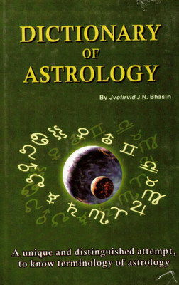 Dictionary Of Astrology | Astrological Terminology Guide | Jyotirvid J.N. Bhasin | Comprehensive Reference Book For Jyotish Students(Hardcover, J.N. Bhasin)