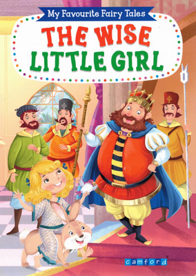 The Wise Little Girl | My Favourite Fairy Tales | Classic Moral Storybook For Children | Camford Publications(Paperback, Generic)