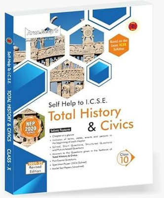 Arun Deep’s Self-Help To ICSE Total History & Civics Class 10 : 2024-25 Edition (Based On Latest ICSE Syllabus)(Paperback, Protima Mander and Amandeep Kaur)