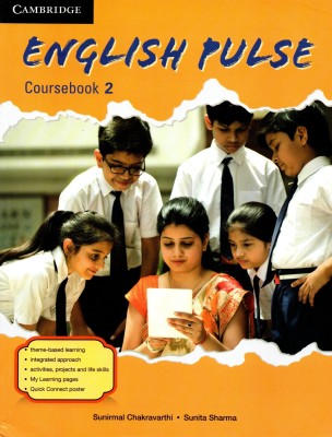 Cambridge, English Pulse Coursebook - 2(Paperback, SUNIRMAL CHAKRAVARTHI, SUNITA SHARMA)