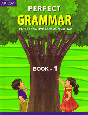 Arrow Perfect Grammar For Effective Communication Book - 1(Paperback, PADMINI SAMEERAN)