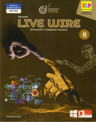 Indiannica Learning Revised Live Wire Interactive Computer Science Class 8(Paperback, VAISHALI GUPTA)