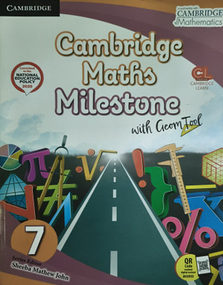 Cambridge Maths Milestone With Geomtoop Class 7(Paperback, Sheeba Mathew john)