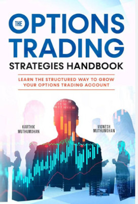 Options Trading Strategies Handbook Karthik Muthu Mohan(Paperback, unknown)