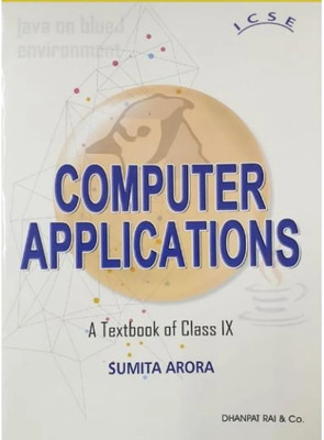 Icse Computer Application Class IX By Sumita Arora For 2025-26 Examinations(Paperback, Sumita Arora)