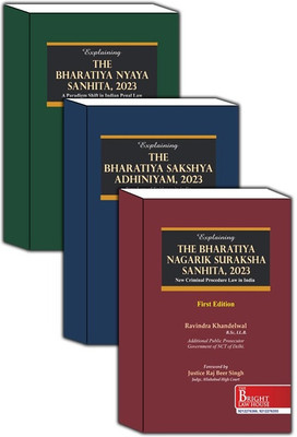 Explaining The Bharatiya Nagarik Suraksha Sanhita, 2023 (BNSS) (New Criminal Procedure Law In India), The Bharatiya Sakshya Adhiniyam, 2023 (BSA) (New Law Of Evidence In India), The Bharatiya Nyaya Sanhita, 2023 (BNS) (A Paradigm Shift In Indian Penal Law) EDITION 2025(Paperback, Ravindra Khandelwal Explaining The Bharatiya Nagarik Suraksha Sanhita, 2023 (BNSS) (New Criminal Procedure Law In India), The Bharatiya Sakshya Adhiniyam, 2023 (BSA) (New Law Of Evidence In India), The Bharatiya Nyaya Sanhita, 2023 (BNS) (A Paradigm Shift In Indian Penal Law) EDITION 2025(Paperback, Ravindra Khandelwal