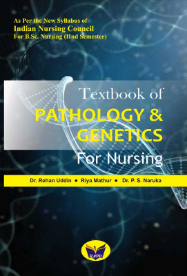 BestSellio Books | R.NPD Text Book Of Pathology – II & Genetics| B.Sc. Nursing 4th Semester | According To INC Syllabus(Paperback, Dr. Rehan Uddin, Riya Mathur & Dr. P.S. Naruka)