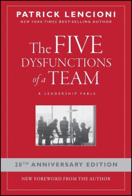 The Five Dysfunctions Of A Team (Paperback)(Paperback, Patrick Lencioni)