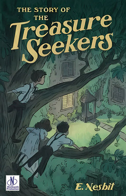 The Story Of The Treasure Seekers(Paperback, Edith Nesbit)