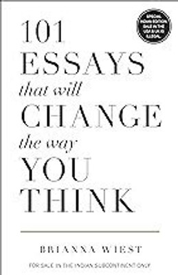 101 Essays That Will Change The Way You Think(Paperback, Brianna Wiest)