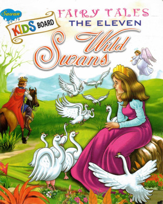 The Eleven Wild Swans | Kids Board Fairy Tales | Sawan(Hardcover, Generic)