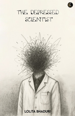The Depressed Scientist(Paperback, Lolita Bhaduri)