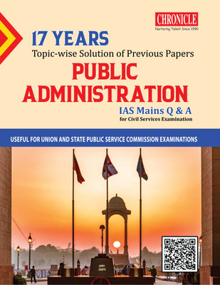 17 Years Topic-Wise Solution Of Previous Papers Public Administration IAS Mains Q & A 2022(Paperback, Editorial Team of Chronicle)