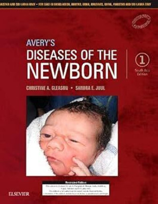 Avery's Diseases Of The Newborn: First South Asia Edition(Hardcover, Christine A. Gleason MD)