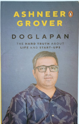 Doglapan: The Hard Truth About Life And Start-Ups(Paperback, Ashneer Grover)
