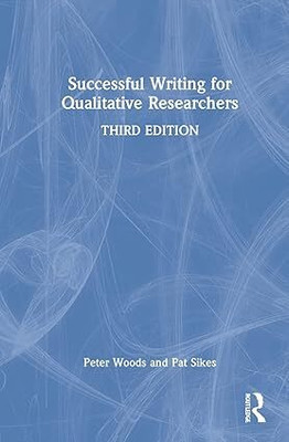 Successful Writing For Qualitative Researchers(Paperback, Woods, Peter)
