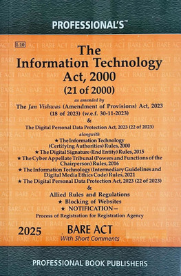 The Information Technology Act, 2000. Along With Allied Rules, Regulations And Short Comments ( Paperback In English By Professional's)(Paperback, Professional's)