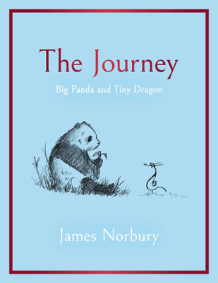 The Journey: A Big Panda And Tiny Dragon Adventure(Hardcover, James Norbury)