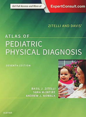 Atlas Of Pediatric Physical Diagnosis 7th Edition(Paperback, ZITELLI AND DAVIS)