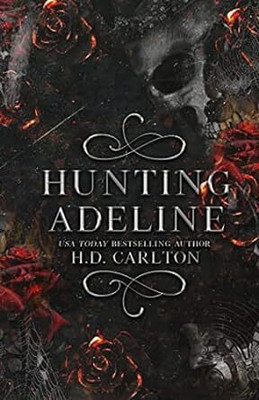 Hunting Adeline Paperback(Paperback, H D Carlton)