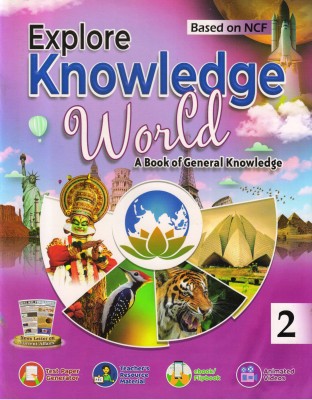 Explore Knowledge World - 2 A Book Of General Knowledge(Paperback, Komal Garg)