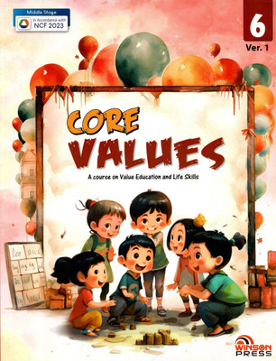 Core Values, Value Education And Life Skill, Winson Press For Class- 6 Ver-1(Paperback, Rev.Fr. Richard Couto sfx)