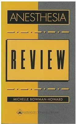 Anesthesia Review (Paperback, Michelle Bowman-Howard)(Paperback, Michelle Bowman-Howard)