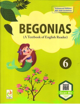 YBPL BEGONIAS - 6 (A Textbook Of English Reader)(Paperback, Palak Kaushik)