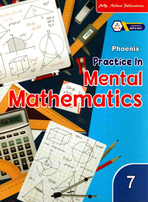 Phoenix, Practice In Mental Mathematics Class - 7(Paperback, RAHUL SHARMA)