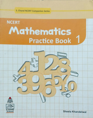 NCERT Mathematics Practice Book Class 1(Pepper back, Sheela khandelwal)