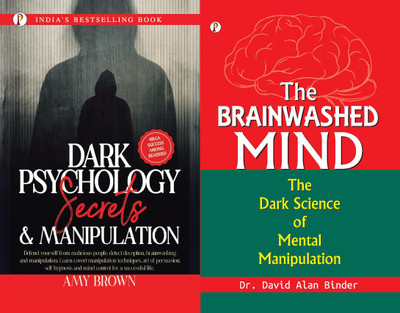 Dark Psychology Secrets & Manipulation+The BRAINWASHED MIND The Dark Science Of Mental Manipulation(Paperback, David Alan Binder & Amy Brown) Dark Psychology Secrets & Manipulation+The BRAINWASHED MIND The Dark Science Of Mental Manipulation(Paperback, David Alan Binder & Amy Brown)